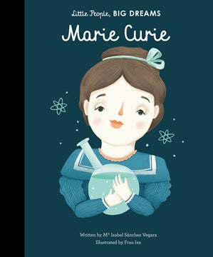 Little People, Big Dreams - Marie Curie