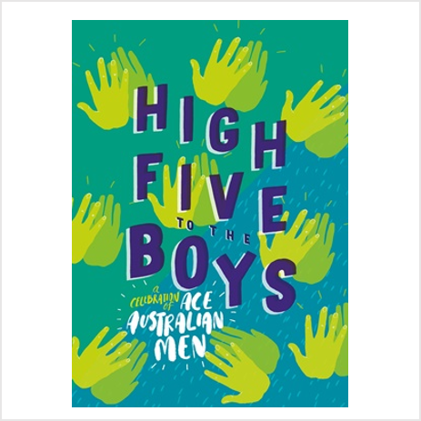 Book - High Five to the Boys - A Celebration of Ace Australian Men