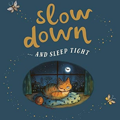 Book - Slow Down... And Sleep Tight