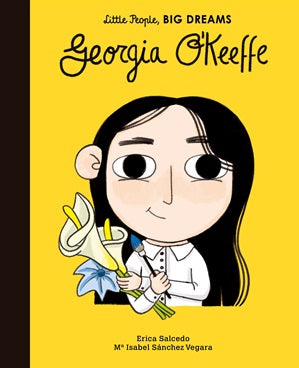 Little People, Big Dreams - Georgia O'Keeffe