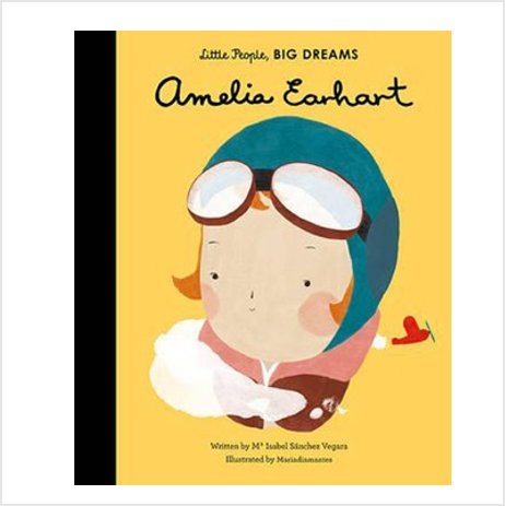 Little People, Big Dreams - Amelia Earhart