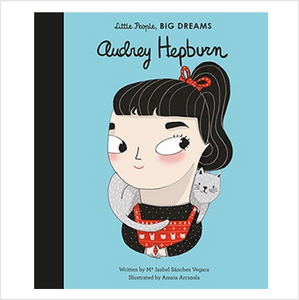 Little People, Big Dreams - Audrey Hepburn
