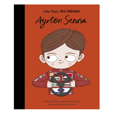 Little People, Big Dreams - Ayrton Senna