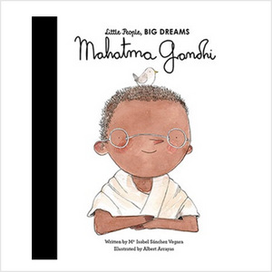 Little People, Big Dreams - Mahatma Gandhi