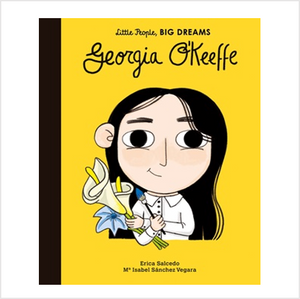 Little People, Big Dreams - Georgia O'Keeffe