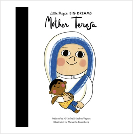 Little People, Big Dreams - Mother Teresa