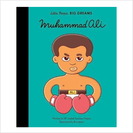 Little People, Big Dreams - Muhammad Ali