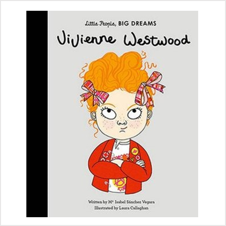 Little People, Big Dreams - Vivienne Westwood