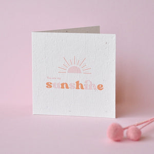 Plantable Gift Card - You Are My Sunshine